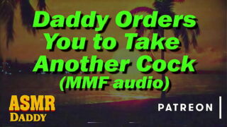 Audio for sub Girls – Daddy Orders you to take two Cocks (MMF Threesome) 8