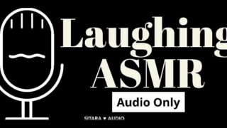 Laughing ASMR ️ No Dialogue, Audio Only, Just Laughs ️ 8